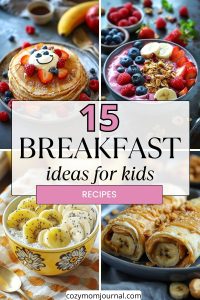 15 Creative Breakfast Ideas for Kids to Start the Day Right