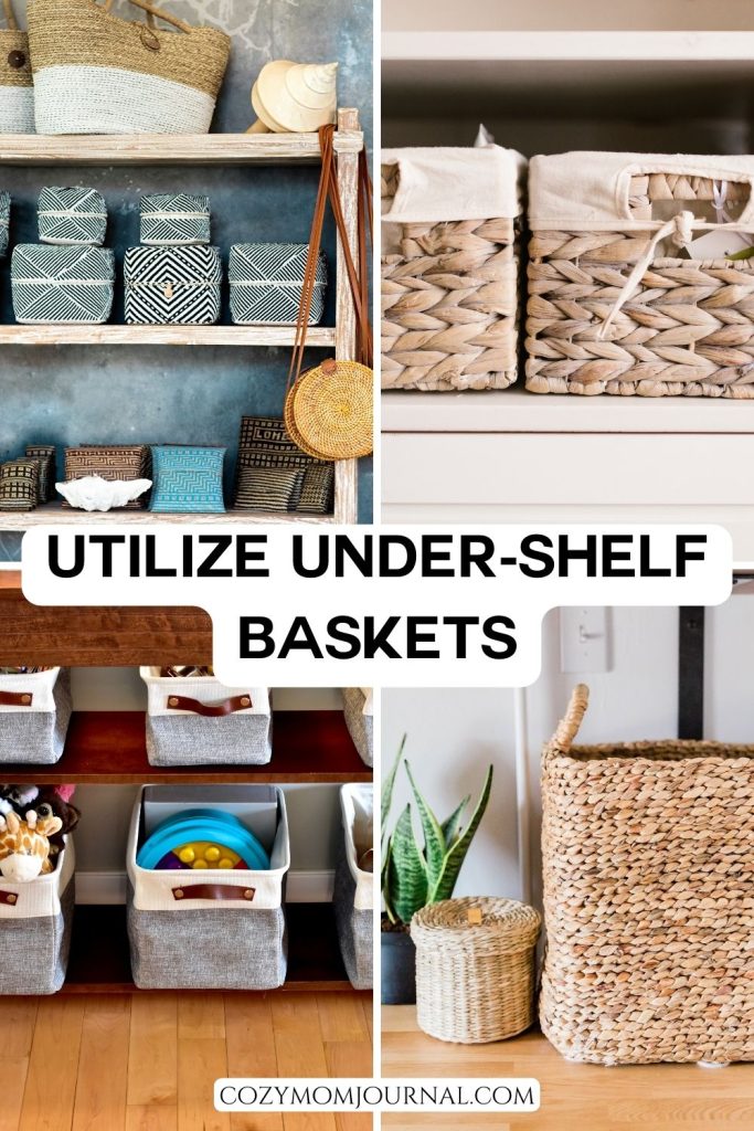 Utilize Under-Shelf Baskets - Kitchen Organization