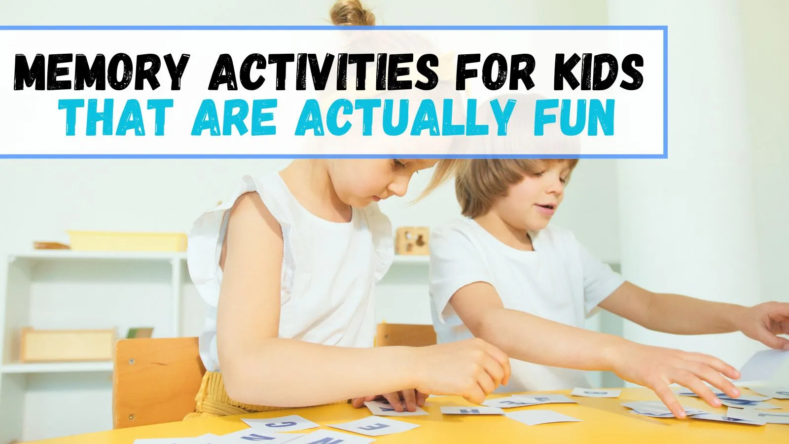 15+ Memory Activities for Kids That Are Actually Fun