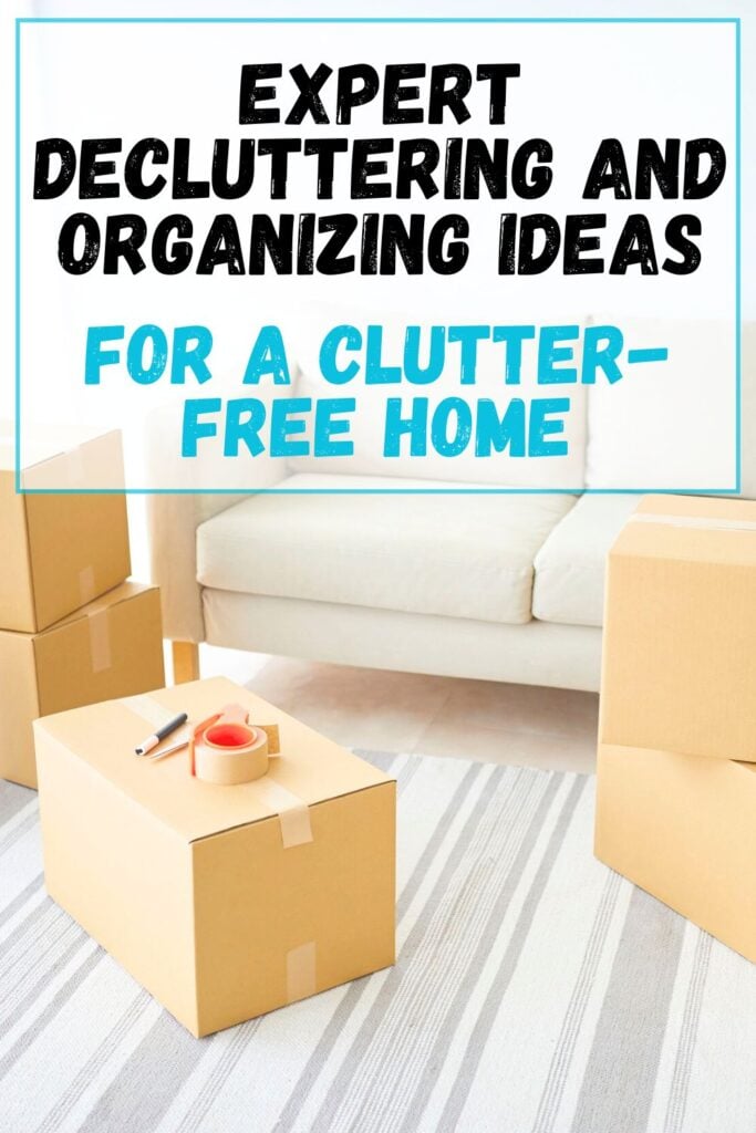 Decluttering and Organizing Ideas