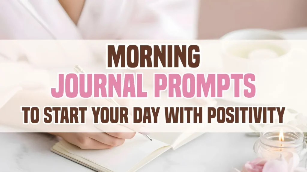 morning journal prompts