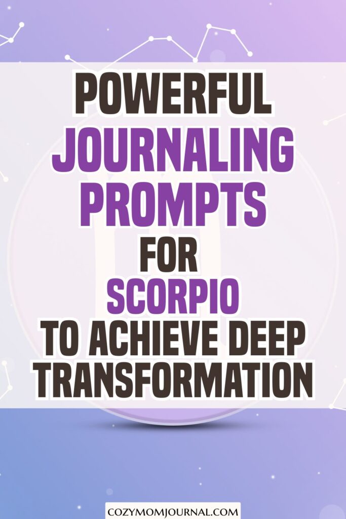 journaling prompts for Scorpio zodiac sign