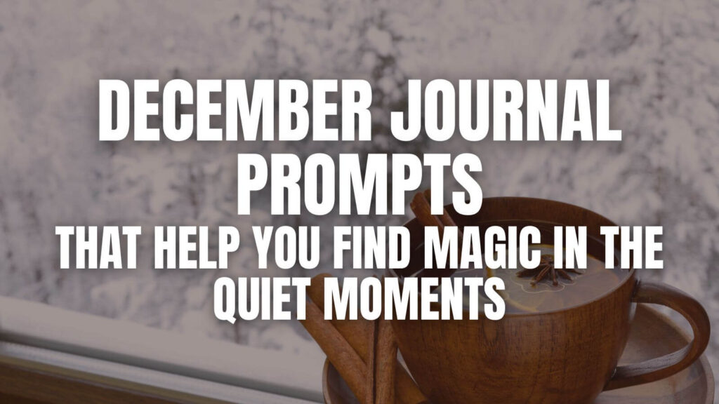 December Journal Prompts