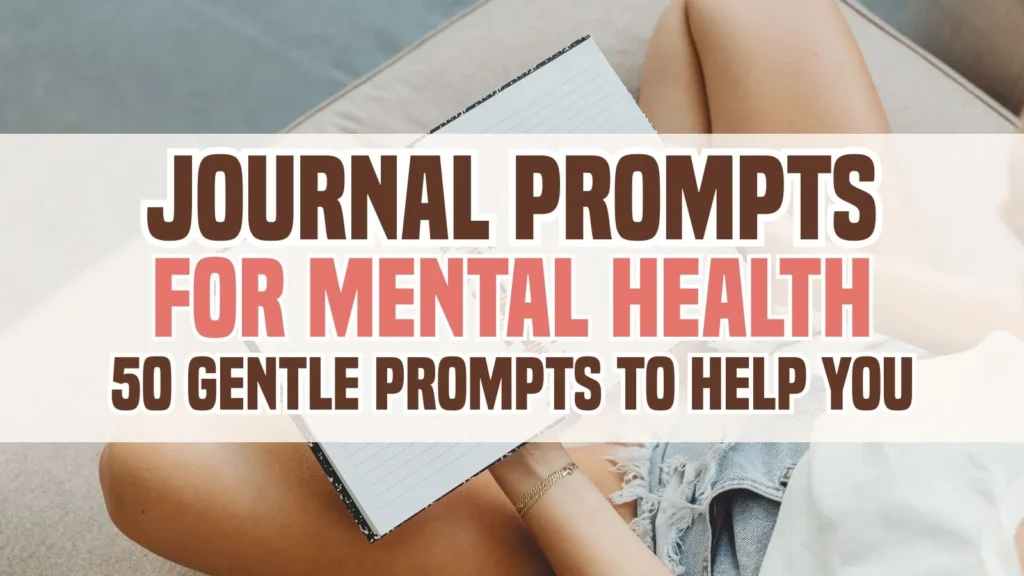 Journal Prompts for Mental Health