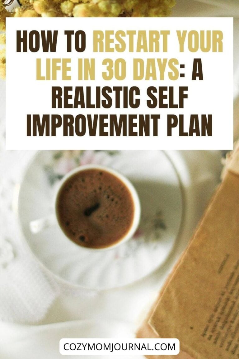 How To Restart Your Life In 30 Days: A Realistic Self Improvement Plan