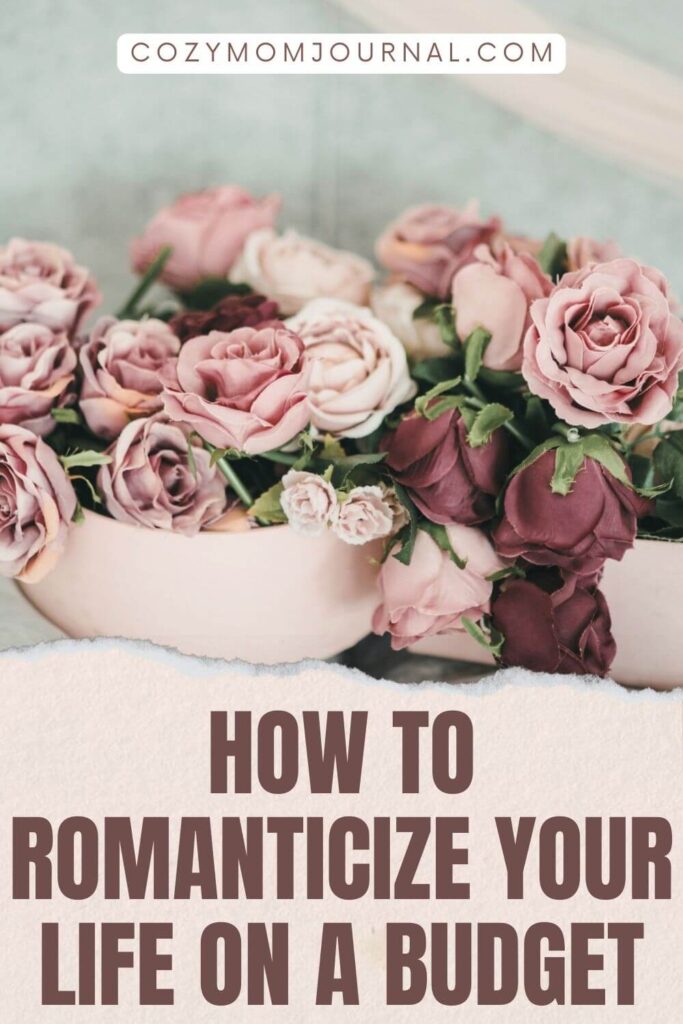 how to romanticize your life on a budget